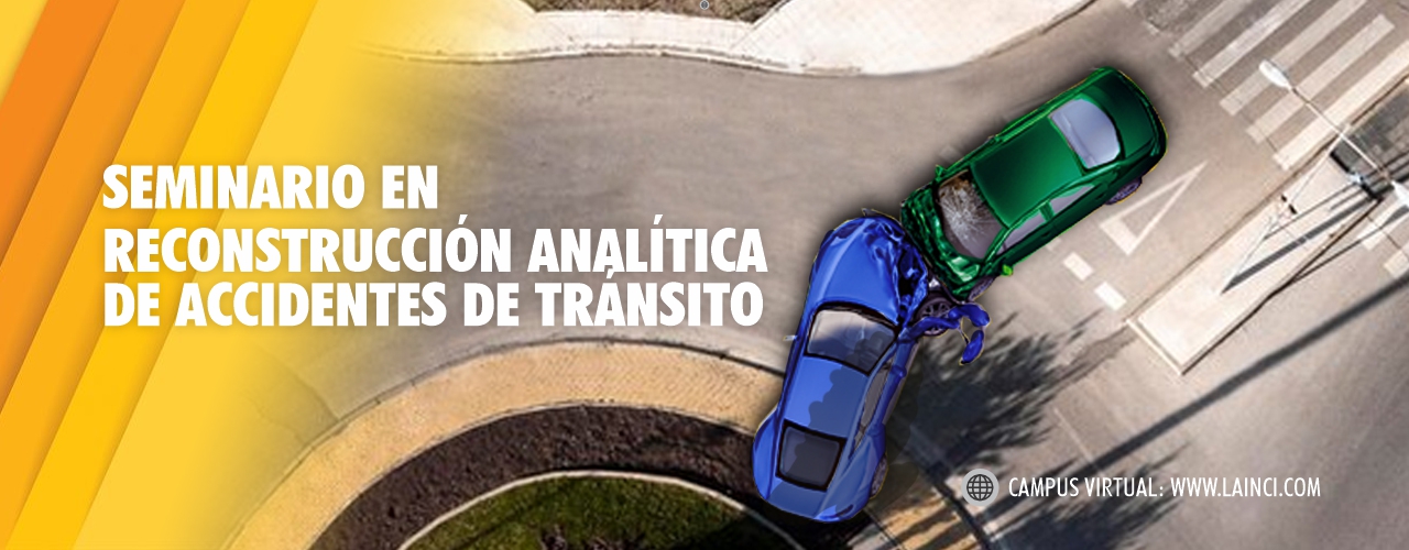 Seminario en reconstruccion analitica de accidentes de transito